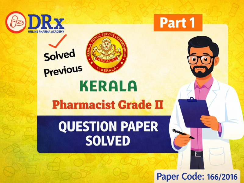 Kerala PSC Pharmacist Grade II Previous Question Paper Solved | Paper Code 166/2016 | Part 1